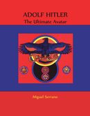 Adolf Hitler: The Ultimate Avatar