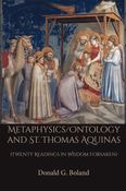 Metaphysics/Ontology and St. Thomas Aquinas