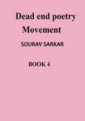 Dead end poetry Movement BOOK 4