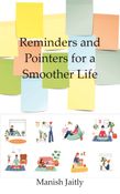 Reminders and Pointers for a Smoother Life