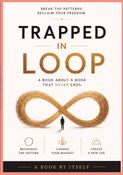 Trapped in Loop