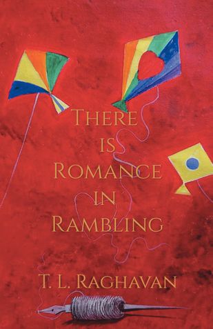 There Is Romance In Rambling