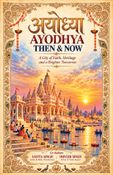 AYODHYA : THEN & NOW