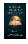 Biblical Theology of Missions: God’s Purpose from Genesis to Revelation