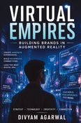 Virtual Empires: Building Brands in Augmented Reality