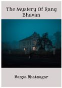 The Mystery Of Rang Bhavan