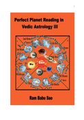 Perfect Planet Reading in Vedic Astrology III