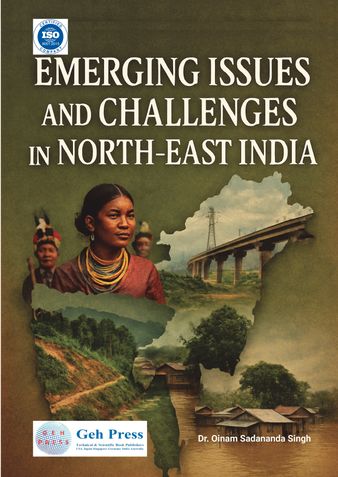Emerging Issues and Challenges in NorthEast India
