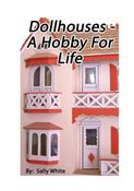 Doll Houses - A Hobby For Life