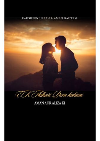 Ek Adhuri Prem kahani - Aman Aur Aliza Ki