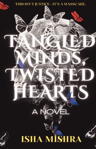 Tangled Minds, Twisted Hearts