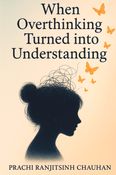 When overthinking turned into understanding