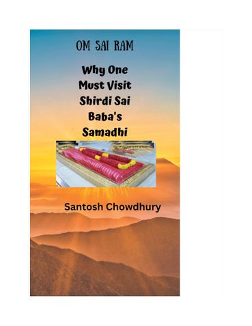 Why Visiting Shirdi Sai Baba's Samadhi Matters