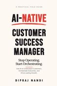 AI-Native Customer Success Manager