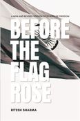 Before The Flag Rose