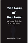 The Loss of Our Love