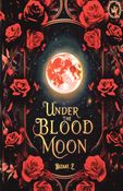 Under the Blood Moon