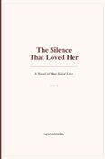 The Silence That Loved Her