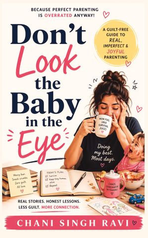 Dont Look the Baby in the Eye