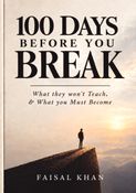100 Days Before You Break