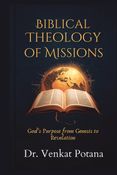 Biblical Theology of Missions: God’s Purpose from Genesis to Revelation