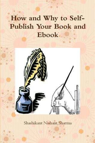 How and Why to SelfPublish Your Book and Ebook