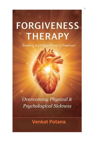 Forgiveness Therapy: Overcoming Physical & Psychological Sickness