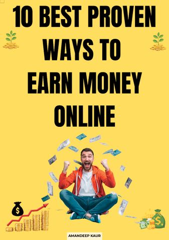10 BEST PROVEN WAYS TO EARN MONEY O ONLINE