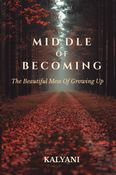 Middle Of Becoming