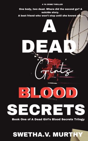 A DEAD GIRL’S BLOOD SECRETS