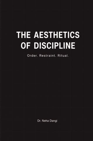 The Aesthetics Of Discipline