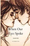 When Our Eyes Spoke