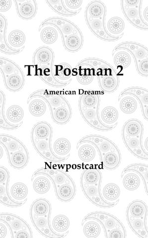 The Postman 2:American Dreams