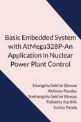 Basic Embedded System with AtMega328P- An Application in Nuclear Power Plant Control