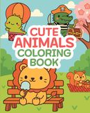 Cute Animals Coloring Book for Kids: Fun and Easy Coloring Pages