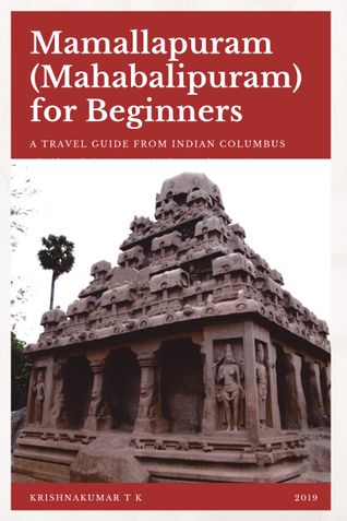 Mamallapuram (Mahabalipuram) For Beginners