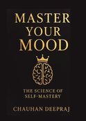 Master your mood the science of self mastery