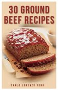30 Ground Beef Recipes
