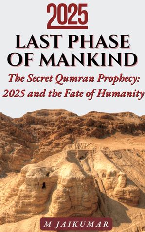 2025: LAST PHASE OF MANKIND