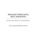 MANAGE YOUR ANTS HUG YOUR PETS