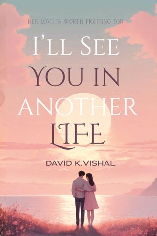 I'LL SEE YOU IN ANOTHER LIFE