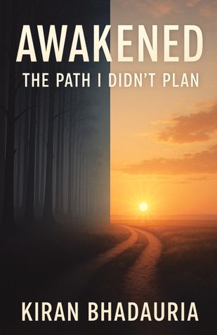 Awakened: The Path I Didn't Plan