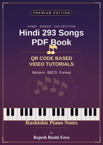 Premium - Hindi 293 Songs PDF Book (QR CODE BASED VIDEO TUTORIALS)  - Western ABCD Format
