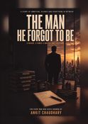 The Man HE Forgot to Be