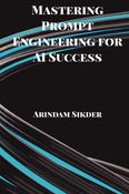 Mastering Prompt Engineering for AI Success