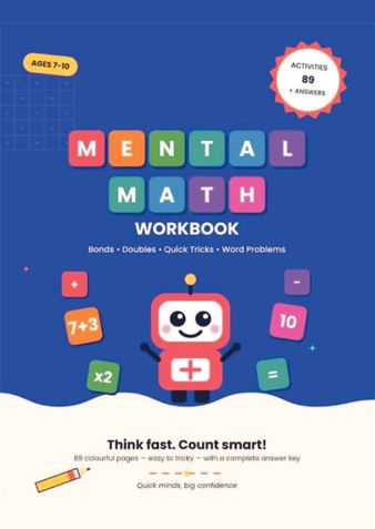 Mental Math Workbook: Number bonds, doubles, quick tricks, word problems and number tracing for kids.