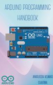Arduino Programming Handbook