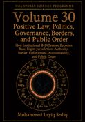 Positive Law, Politics, Governance, Borders, and Public Order