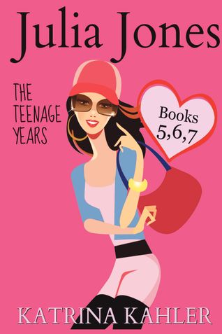 Julia Jones - The Teenage Years: Books 5, 6 & 7