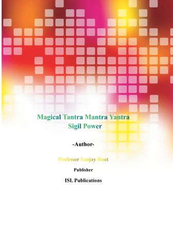 Magical Tantra Mantra Yantra Sigil Power